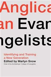 Book cover of Anglican Evangelists by Martyn Snow
