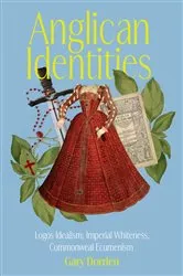 Book cover of Anglican Identities by Gary Dorrien