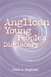 Book cover of Anglican Young People's Dictionary by June English