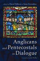 Book cover of Anglicans and Pentecostals in Dialogue by David Hilborn