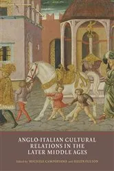 Book cover of Anglo-Italian Cultural Relations in the Later Middle Ages by Michele Campopiano