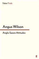 Book cover of Anglo-Saxon Attitudes by Angus Wilson