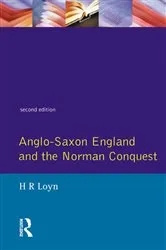 Book cover of Anglo Saxon England and the Norman Conquest (2nd ed.) by H.R. Loyn