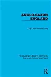 Book cover of Anglo-Saxon England by Lloyd and Jennifer Laing