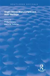 Book cover of Anglo-Saxon Manuscripts and their Heritage by Phillip Pulsiano