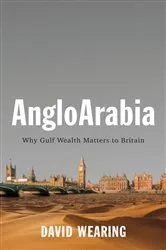 Book cover of AngloArabia by David Wearing