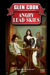 Book cover of Angry Lead Skies by Glen Cook