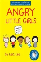 Book cover of Angry Little Girls by Lela Lee