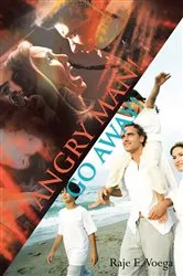 Book cover of Angry Man! Go Away! by Raje E. Voega