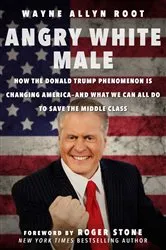 Book cover of Angry White Male by Wayne Allyn Root