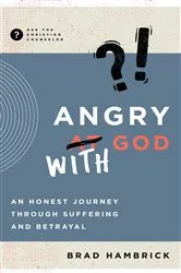 Book cover of Angry with God by Brad Hambrick