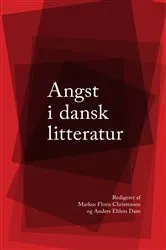 Book cover of Angst i dansk litteratur by Markus Floris Christensen