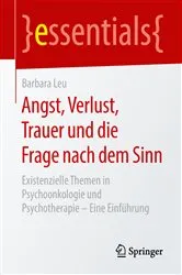 Book cover of Angst, Verlust, Trauer und die Frage nach dem Sinn by Barbara Leu