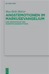 Book cover of Angstemotionen im Markusevangelium by May-Britt Melzer
