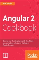 Book cover of Angular 2 Cookbook by Matt Frisbie