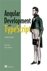 Book cover of Angular Development with TypeScript by Anton Moiseev