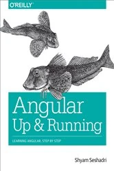 Book cover of Angular: Up and Running by Shyam Seshadri
