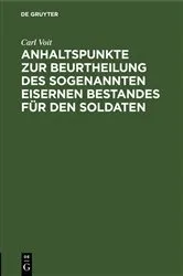 Book cover of Anhaltspunkte zur Beurtheilung des sogenannten eisernen Bestandes für den Soldaten by Carl Voit