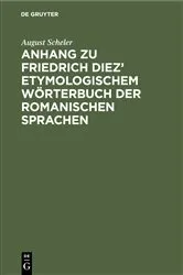Book cover of Anhang zu Friedrich Diez’ etymologischem Wörterbuch der romanischen Sprachen (5th ed.) by Unknown