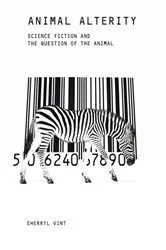 Book cover of Animal Alterity by Sherryl Vint