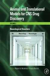 Book cover of Animal and Translational Models for CNS Drug Discovery: Neurological Disorders by Robert A. McArthur