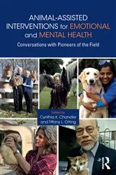 Book cover of Animal-Assisted Interventions for Emotional and Mental Health by Cynthia K. Chandler