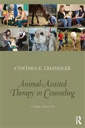 Book cover of Animal-Assisted Therapy in Counseling (3rd ed.) by Cynthia K. Chandler