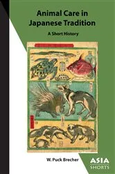 Book cover of Animal Care in Japanese Tradition by W. Puck Brecher