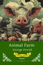 Book cover of Animal Farm | Timeless Classics by George Orwell