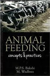 Book cover of Animal Feeding: Concepts & Practices by M.P.S. Bakshi