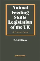Book cover of Animal Feeding Stuffs Legislation of the UK by David R Williams