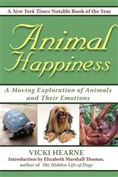 Book cover of Animal Happiness by Vicki Hearne