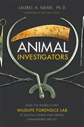 Book cover of Animal Investigators by Laurel A. Neme