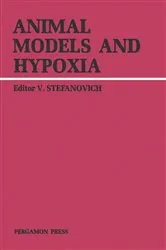 Book cover of Animal Models and Hypoxia by V. Stefanovich