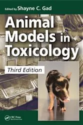 Book cover of Animal Models in Toxicology (3rd ed.) by Shayne C. Gad
