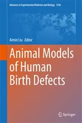 Book cover of Animal Models of Human Birth Defects by Aimin Liu
