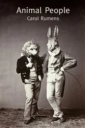 Book cover of Animal People by Carol Rumens