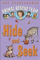 Book cover of Animal Rescue Team: Hide and Seek by Sue Stauffacher
