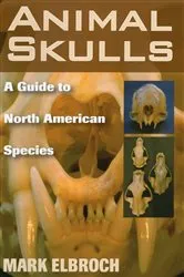 Book cover of Animal Skulls by Mark Elbroch