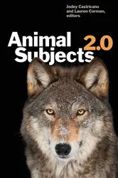 Book cover of Animal Subjects 2.0 by Jodey Castricano