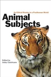 Book cover of Animal Subjects by Jodey Castricano