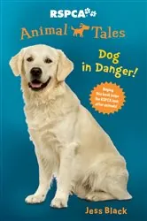 Book cover of Animal Tales 5: Dog in Danger! by Jess Black