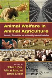 Book cover of Animal Welfare in Animal Agriculture by Wilson G. Pond