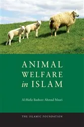 Book cover of Animal Welfare in Islam by Al-Hafiz Basheer Ahmad Masri