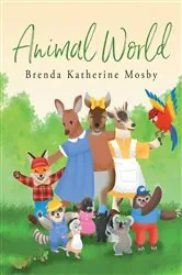 Book cover of Animal World by Brenda Katherine Mosby