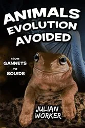 Book cover of Animals Evolution Avoided by Julian Worker