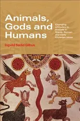 Book cover of Animals, Gods and Humans by Ingvild Saelid Gilhus