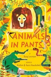 Book cover of Animals in Pants by Suzy Levinson