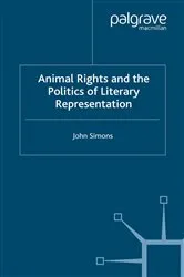 Book cover of Animals, Literature and the Politics of Representation by J. Simons