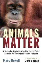 Book cover of Animals Matter by Marc Bekoff